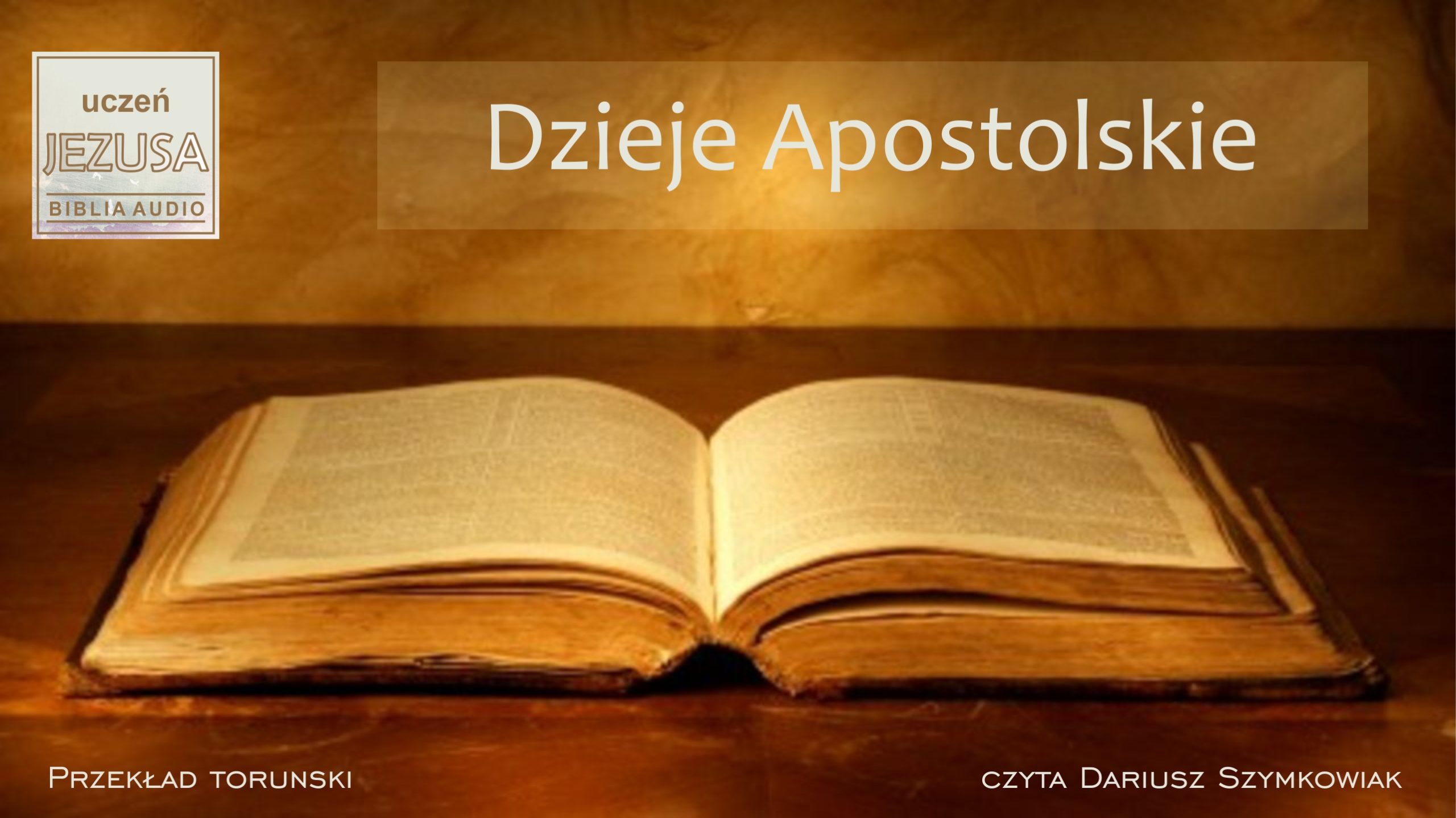 Dzieje Apostolskie - Uczeń Jezusa